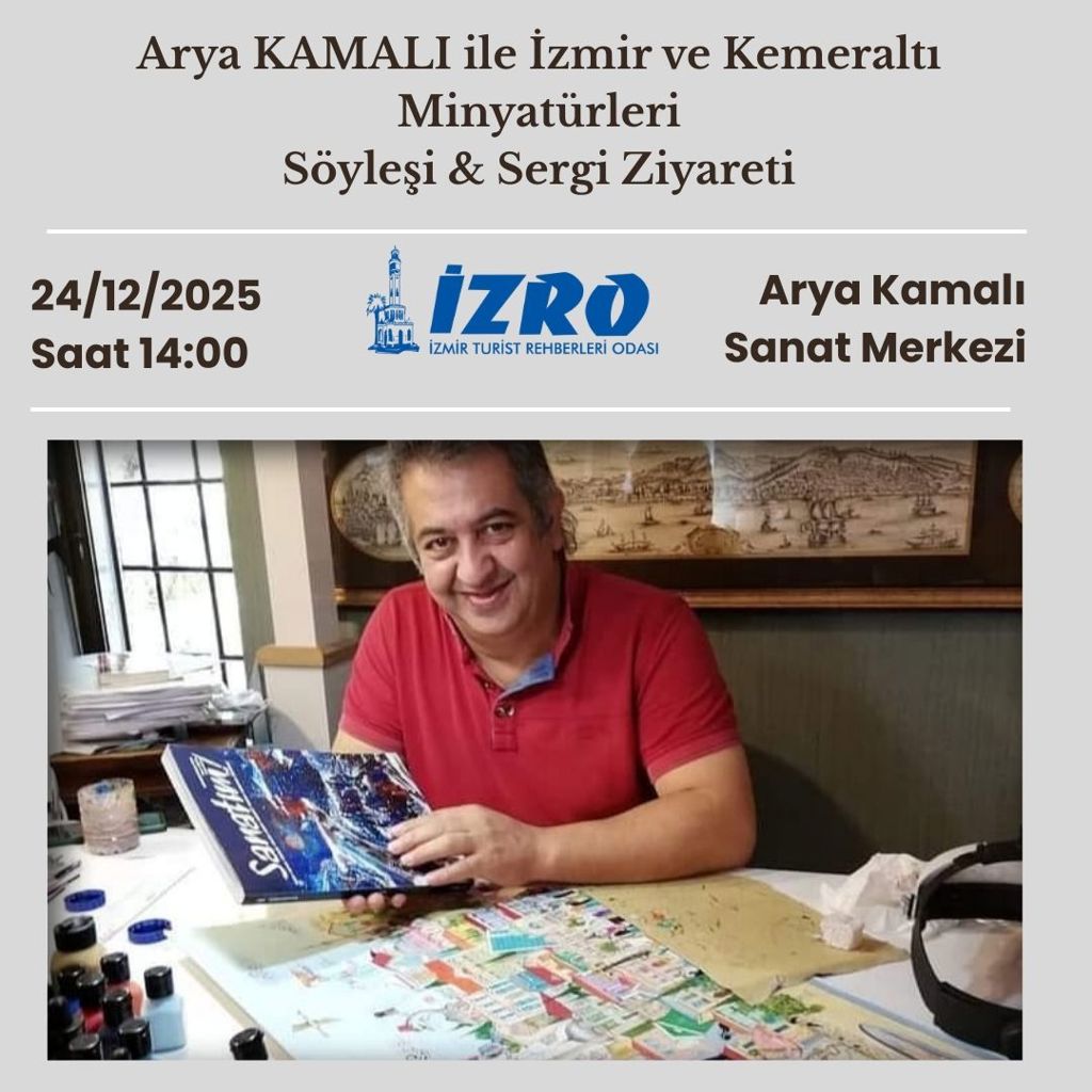 Arya Kamalı ile İzmir ve Kemeraltı Minyatürleri – Söyleşi & Sergi Ziyareti 